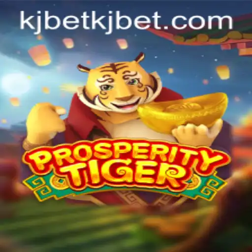 Discovering ProsperityTiger: A Thrilling Game by KJ BET
