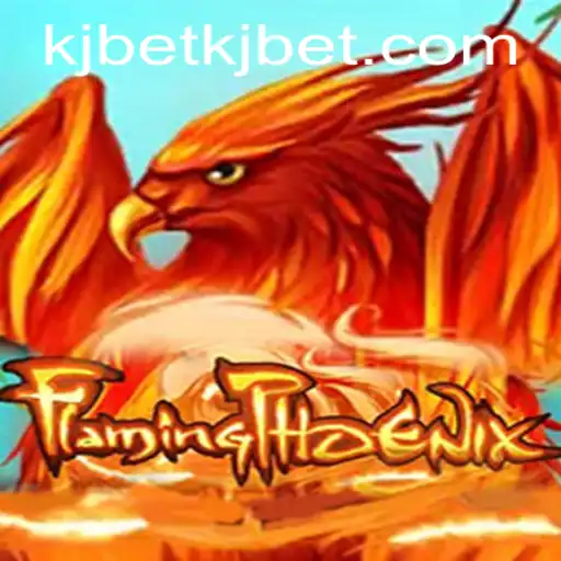 FlamingPhoenix: Experience the Thrill of KJ BET's Latest Game Innovation
