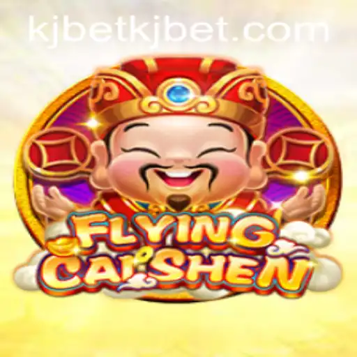 Unveiling the Thrills of FlyingCaiShen by KJ BET