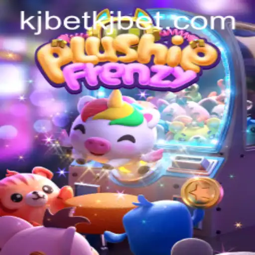 Exploring the Excitement of PlushieFrenzy and the Role of KJ BET